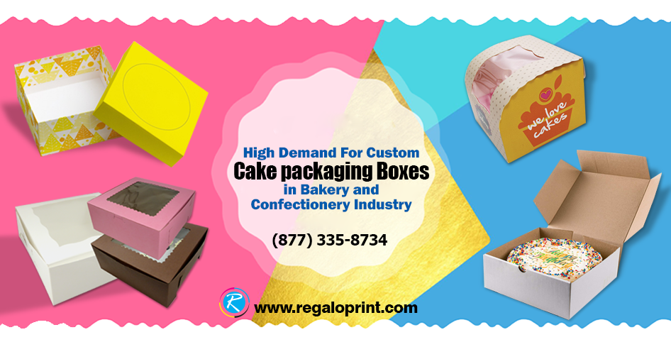 High Demand For Custom Cake Packaging Boxes in Bakery and Confectionery Industry